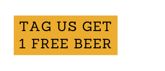 tag us get 1 free beer